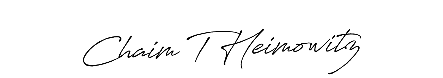 if you are searching for the best signature style for your name Chaim T Heimowitz. so please give up your signature search. here we have designed multiple signature styles  using Antro_Vectra_Bolder. Chaim T Heimowitz signature style 7 images and pictures png