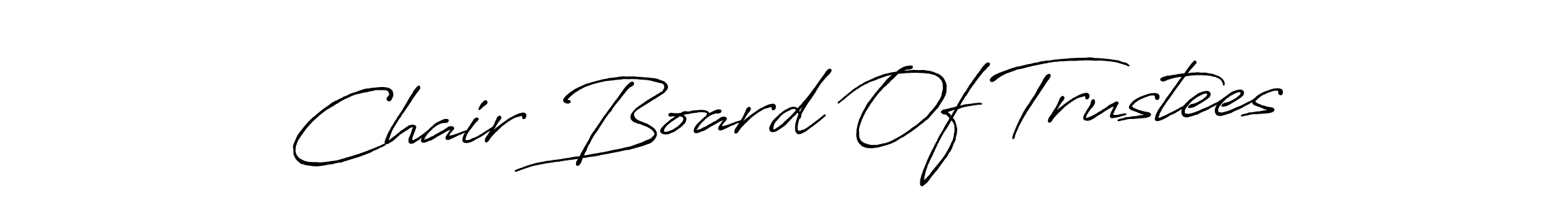 How to make Chair Board Of Trustees signature? Antro_Vectra_Bolder is a professional autograph style. Create handwritten signature for Chair Board Of Trustees name. Chair Board Of Trustees signature style 7 images and pictures png