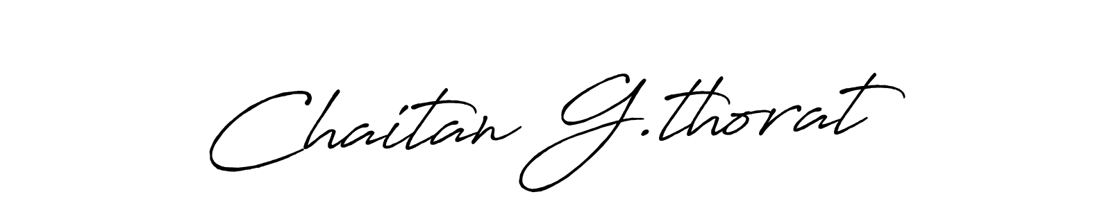 Make a short Chaitan G.thorat signature style. Manage your documents anywhere anytime using Antro_Vectra_Bolder. Create and add eSignatures, submit forms, share and send files easily. Chaitan G.thorat signature style 7 images and pictures png