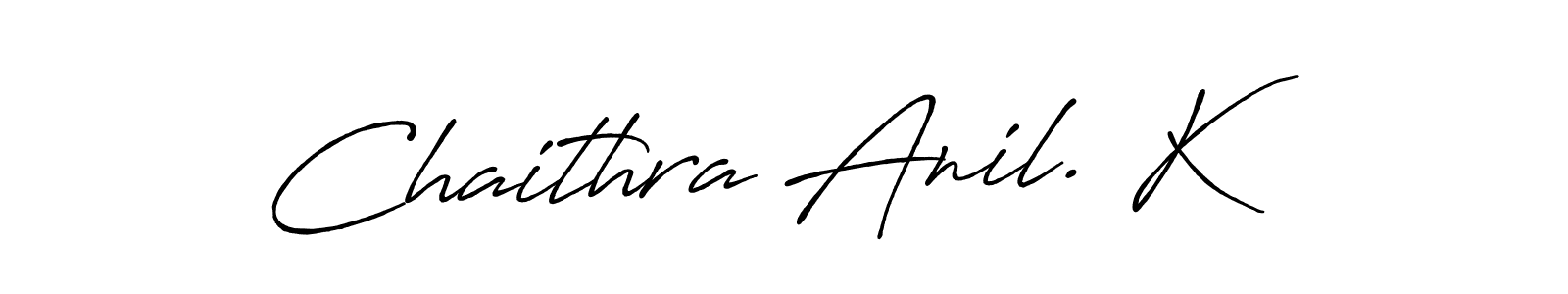 How to make Chaithra Anil. K signature? Antro_Vectra_Bolder is a professional autograph style. Create handwritten signature for Chaithra Anil. K name. Chaithra Anil. K signature style 7 images and pictures png