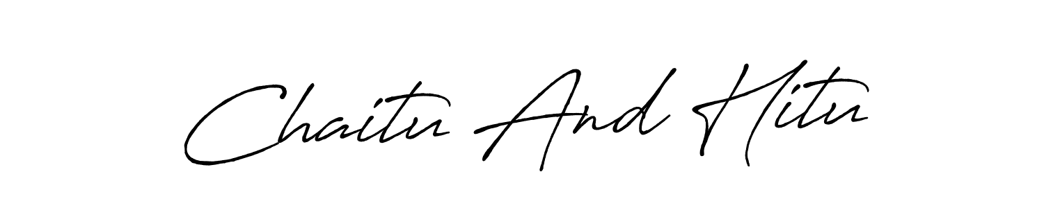 Also we have Chaitu And Hitu name is the best signature style. Create professional handwritten signature collection using Antro_Vectra_Bolder autograph style. Chaitu And Hitu signature style 7 images and pictures png