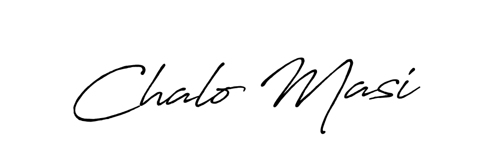 How to make Chalo Masi name signature. Use Antro_Vectra_Bolder style for creating short signs online. This is the latest handwritten sign. Chalo Masi signature style 7 images and pictures png