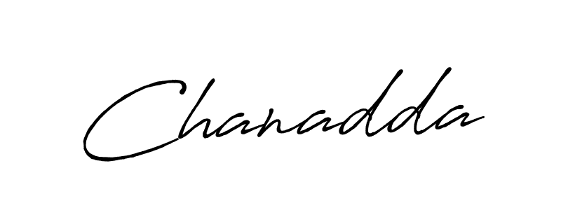 Create a beautiful signature design for name Chanadda. With this signature (Antro_Vectra_Bolder) fonts, you can make a handwritten signature for free. Chanadda signature style 7 images and pictures png
