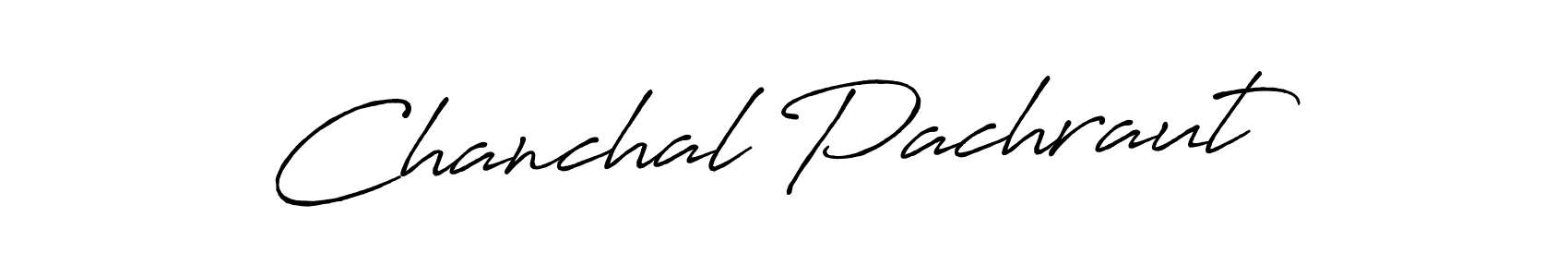 How to make Chanchal Pachraut signature? Antro_Vectra_Bolder is a professional autograph style. Create handwritten signature for Chanchal Pachraut name. Chanchal Pachraut signature style 7 images and pictures png