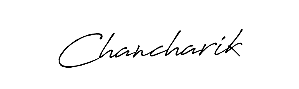 How to make Chancharik name signature. Use Antro_Vectra_Bolder style for creating short signs online. This is the latest handwritten sign. Chancharik signature style 7 images and pictures png