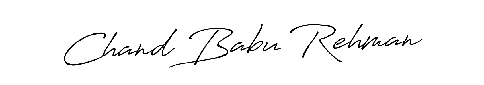 Make a beautiful signature design for name Chand Babu Rehman. Use this online signature maker to create a handwritten signature for free. Chand Babu Rehman signature style 7 images and pictures png