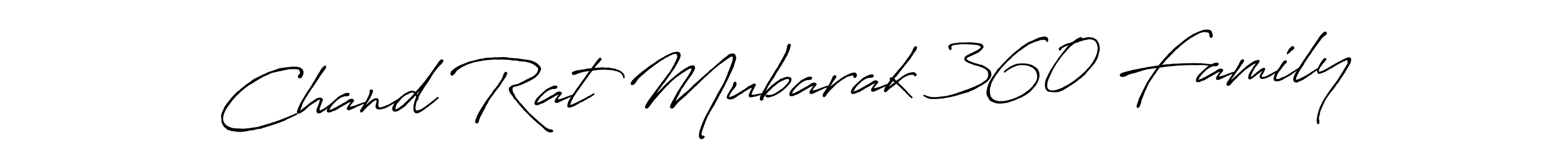 Use a signature maker to create a handwritten signature online. With this signature software, you can design (Antro_Vectra_Bolder) your own signature for name Chand Rat Mubarak 360 Family. Chand Rat Mubarak 360 Family signature style 7 images and pictures png
