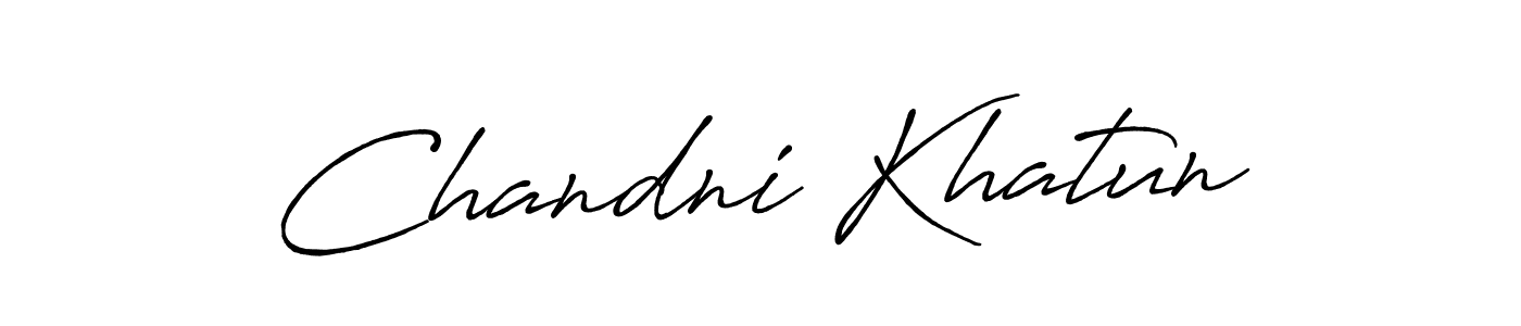 Chandni Khatun stylish signature style. Best Handwritten Sign (Antro_Vectra_Bolder) for my name. Handwritten Signature Collection Ideas for my name Chandni Khatun. Chandni Khatun signature style 7 images and pictures png