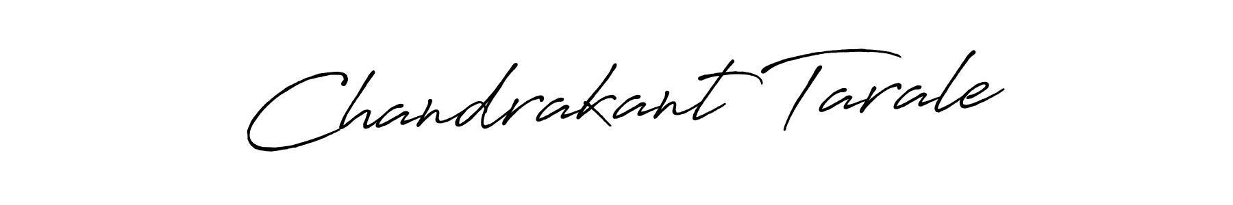 Also we have Chandrakant Tarale name is the best signature style. Create professional handwritten signature collection using Antro_Vectra_Bolder autograph style. Chandrakant Tarale signature style 7 images and pictures png