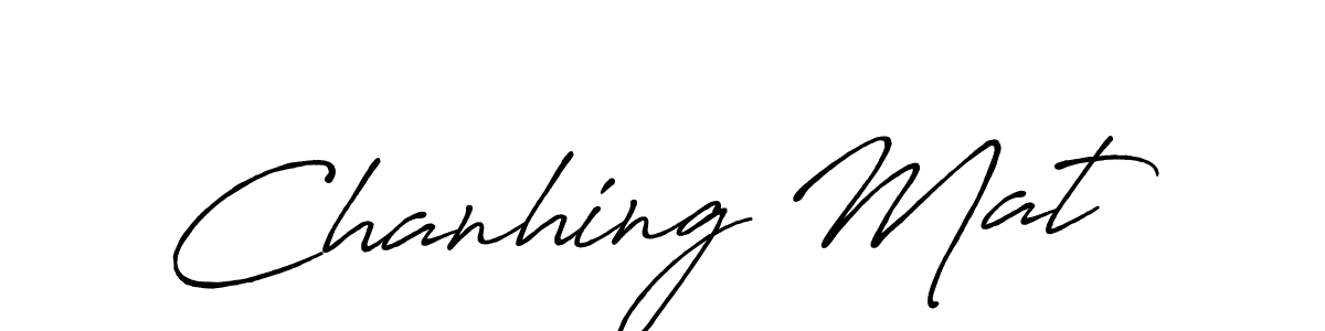Create a beautiful signature design for name Chanhing Mat. With this signature (Antro_Vectra_Bolder) fonts, you can make a handwritten signature for free. Chanhing Mat signature style 7 images and pictures png