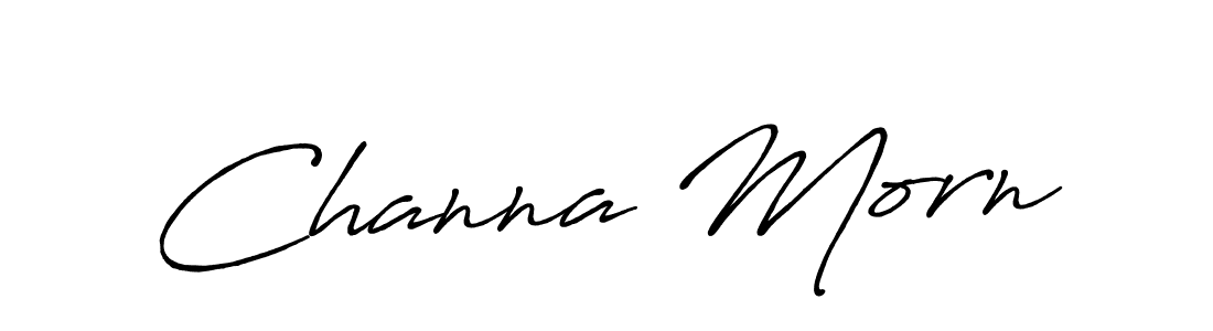 Make a beautiful signature design for name Channa Morn. With this signature (Antro_Vectra_Bolder) style, you can create a handwritten signature for free. Channa Morn signature style 7 images and pictures png