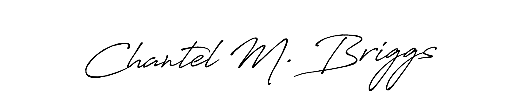 Make a short Chantel M. Briggs signature style. Manage your documents anywhere anytime using Antro_Vectra_Bolder. Create and add eSignatures, submit forms, share and send files easily. Chantel M. Briggs signature style 7 images and pictures png