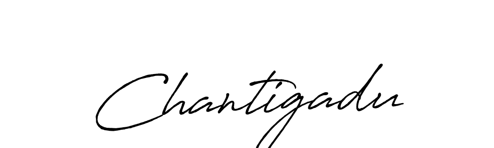 if you are searching for the best signature style for your name Chantigadu. so please give up your signature search. here we have designed multiple signature styles  using Antro_Vectra_Bolder. Chantigadu signature style 7 images and pictures png