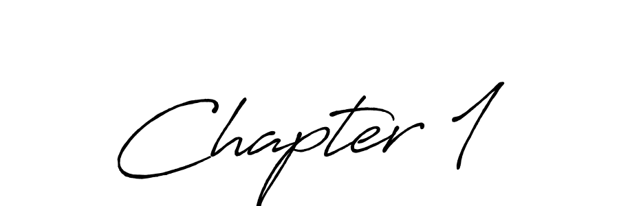 How to make Chapter 1 signature? Antro_Vectra_Bolder is a professional autograph style. Create handwritten signature for Chapter 1 name. Chapter 1 signature style 7 images and pictures png