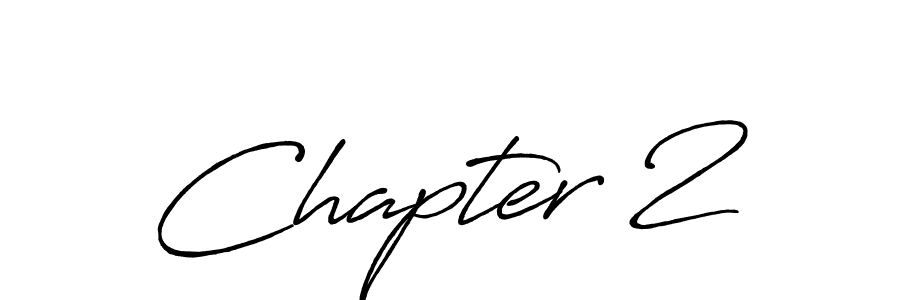 It looks lik you need a new signature style for name Chapter 2. Design unique handwritten (Antro_Vectra_Bolder) signature with our free signature maker in just a few clicks. Chapter 2 signature style 7 images and pictures png