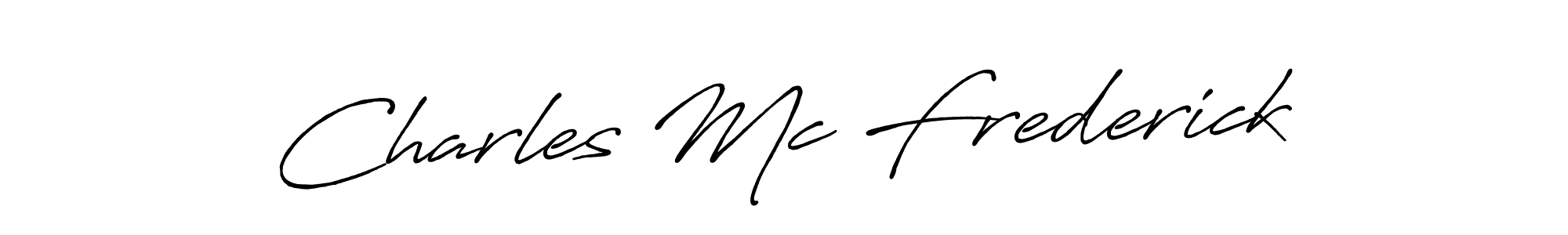 Make a beautiful signature design for name Charles Mc Frederick. With this signature (Antro_Vectra_Bolder) style, you can create a handwritten signature for free. Charles Mc Frederick signature style 7 images and pictures png