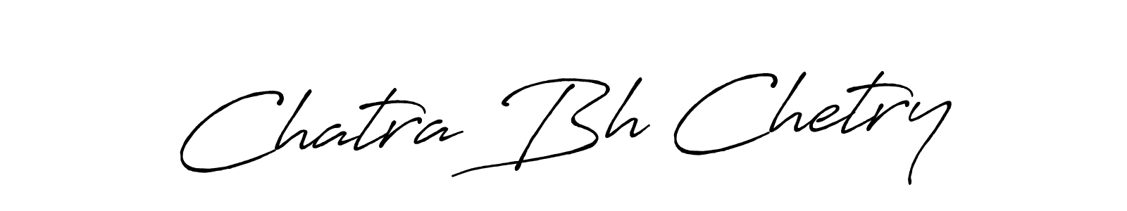 Also we have Chatra Bh Chetry name is the best signature style. Create professional handwritten signature collection using Antro_Vectra_Bolder autograph style. Chatra Bh Chetry signature style 7 images and pictures png