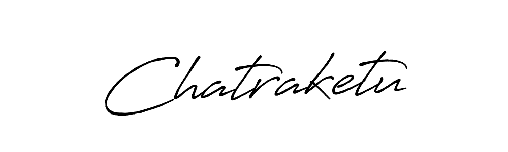 Use a signature maker to create a handwritten signature online. With this signature software, you can design (Antro_Vectra_Bolder) your own signature for name Chatraketu. Chatraketu signature style 7 images and pictures png