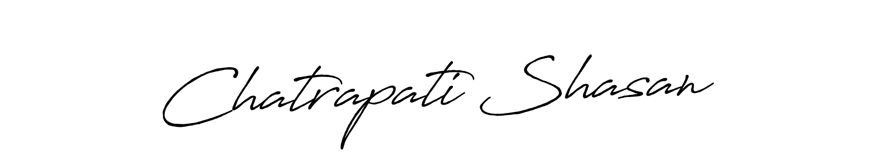 Use a signature maker to create a handwritten signature online. With this signature software, you can design (Antro_Vectra_Bolder) your own signature for name Chatrapati Shasan. Chatrapati Shasan signature style 7 images and pictures png