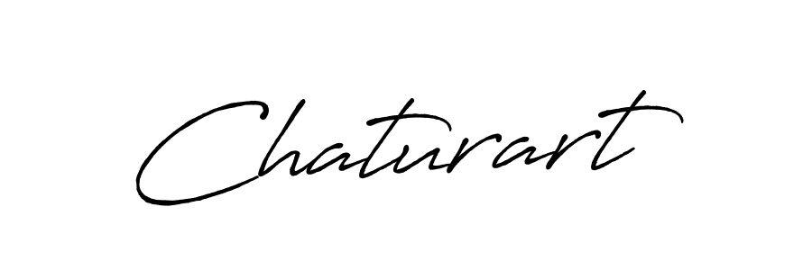 Create a beautiful signature design for name Chaturart. With this signature (Antro_Vectra_Bolder) fonts, you can make a handwritten signature for free. Chaturart signature style 7 images and pictures png