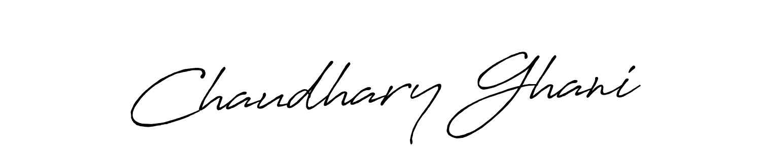 Design your own signature with our free online signature maker. With this signature software, you can create a handwritten (Antro_Vectra_Bolder) signature for name Chaudhary Ghani. Chaudhary Ghani signature style 7 images and pictures png