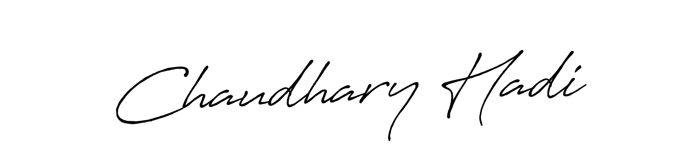 Create a beautiful signature design for name Chaudhary Hadi. With this signature (Antro_Vectra_Bolder) fonts, you can make a handwritten signature for free. Chaudhary Hadi signature style 7 images and pictures png