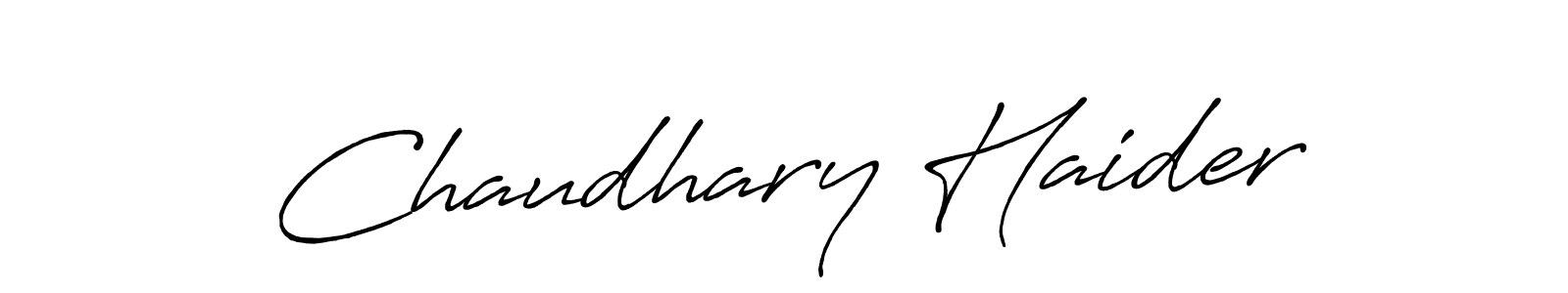 Design your own signature with our free online signature maker. With this signature software, you can create a handwritten (Antro_Vectra_Bolder) signature for name Chaudhary Haider. Chaudhary Haider signature style 7 images and pictures png