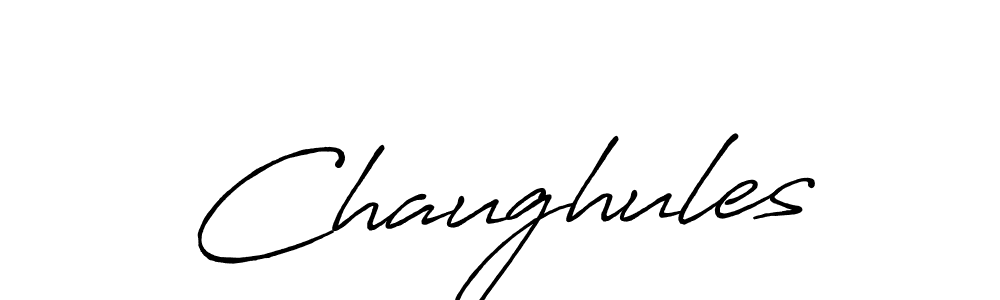 Also we have Chaughules name is the best signature style. Create professional handwritten signature collection using Antro_Vectra_Bolder autograph style. Chaughules signature style 7 images and pictures png