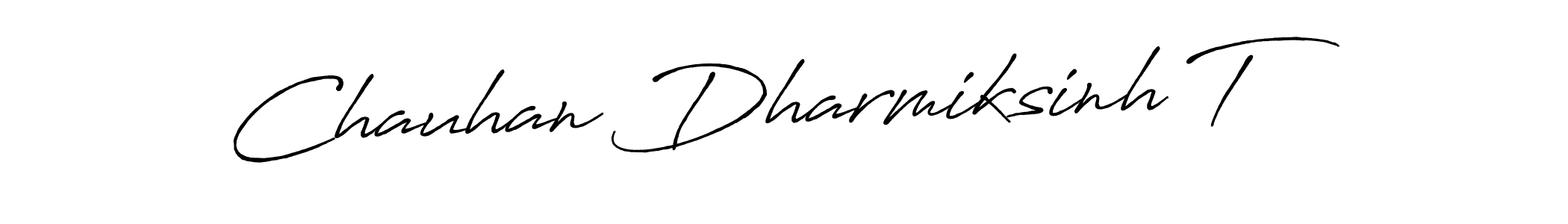 It looks lik you need a new signature style for name Chauhan Dharmiksinh T. Design unique handwritten (Antro_Vectra_Bolder) signature with our free signature maker in just a few clicks. Chauhan Dharmiksinh T signature style 7 images and pictures png