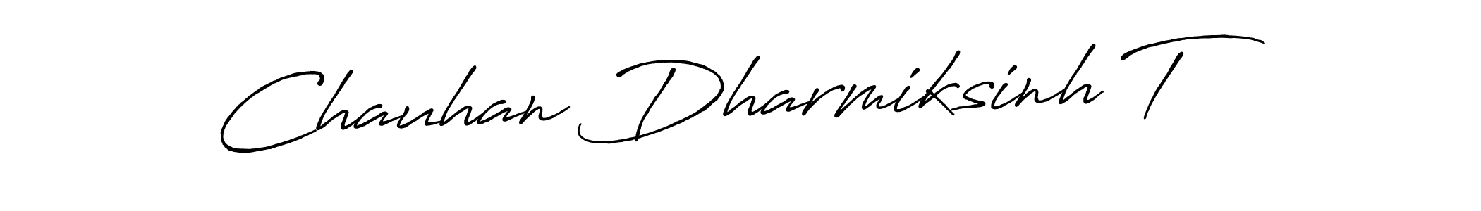 Also we have Chauhan Dharmiksinh T name is the best signature style. Create professional handwritten signature collection using Antro_Vectra_Bolder autograph style. Chauhan Dharmiksinh T signature style 7 images and pictures png