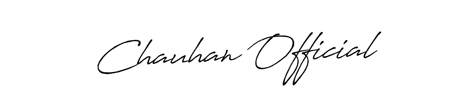 How to make Chauhan Official name signature. Use Antro_Vectra_Bolder style for creating short signs online. This is the latest handwritten sign. Chauhan Official signature style 7 images and pictures png