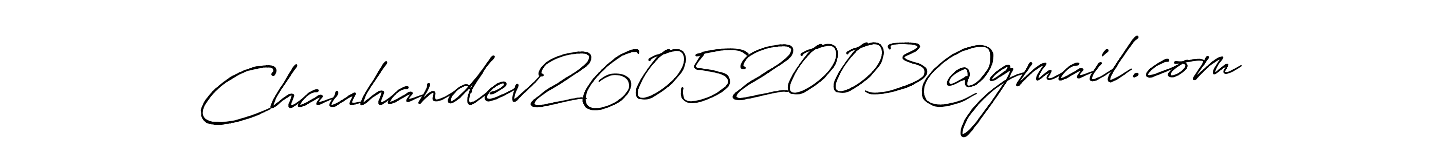 Design your own signature with our free online signature maker. With this signature software, you can create a handwritten (Antro_Vectra_Bolder) signature for name Chauhandev26052003@gmail.com. Chauhandev26052003@gmail.com signature style 7 images and pictures png