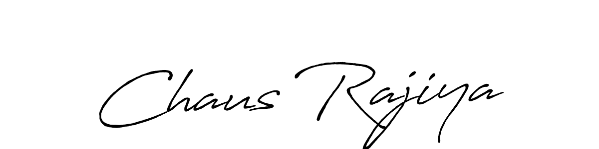 How to make Chaus Rajiya signature? Antro_Vectra_Bolder is a professional autograph style. Create handwritten signature for Chaus Rajiya name. Chaus Rajiya signature style 7 images and pictures png