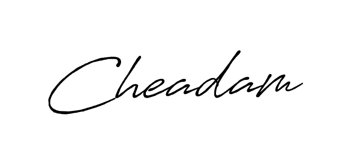 How to make Cheadam signature? Antro_Vectra_Bolder is a professional autograph style. Create handwritten signature for Cheadam name. Cheadam signature style 7 images and pictures png