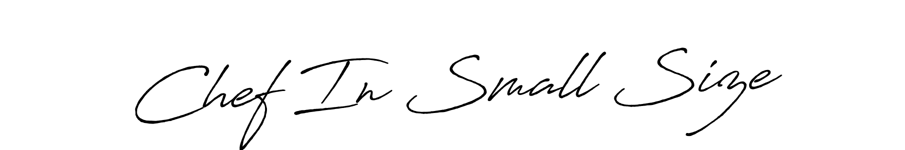 Also You can easily find your signature by using the search form. We will create Chef In Small Size name handwritten signature images for you free of cost using Antro_Vectra_Bolder sign style. Chef In Small Size signature style 7 images and pictures png