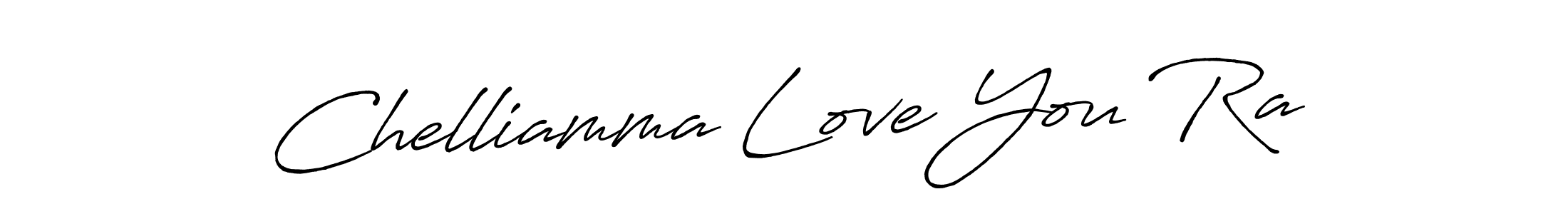 Make a beautiful signature design for name Chelliamma Love You Ra. Use this online signature maker to create a handwritten signature for free. Chelliamma Love You Ra signature style 7 images and pictures png