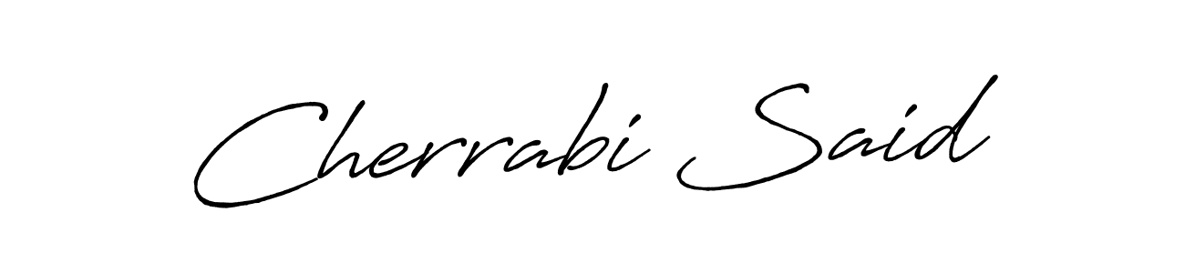 Cherrabi Said stylish signature style. Best Handwritten Sign (Antro_Vectra_Bolder) for my name. Handwritten Signature Collection Ideas for my name Cherrabi Said. Cherrabi Said signature style 7 images and pictures png