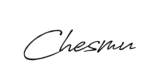 Also we have Chesmu name is the best signature style. Create professional handwritten signature collection using Antro_Vectra_Bolder autograph style. Chesmu signature style 7 images and pictures png