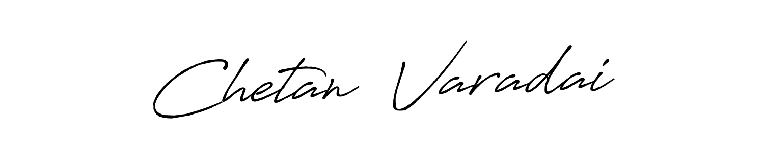 Create a beautiful signature design for name Chetan  Varadai. With this signature (Antro_Vectra_Bolder) fonts, you can make a handwritten signature for free. Chetan  Varadai signature style 7 images and pictures png