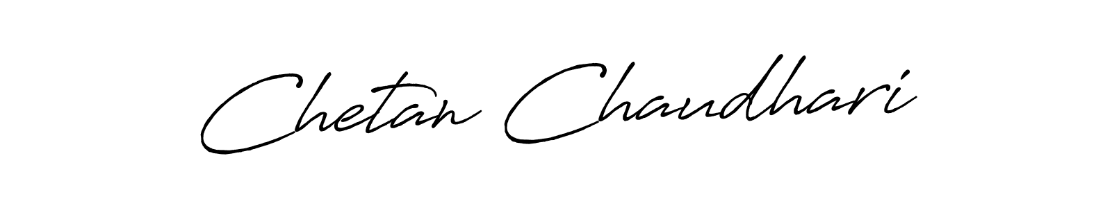 You should practise on your own different ways (Antro_Vectra_Bolder) to write your name (Chetan Chaudhari) in signature. don't let someone else do it for you. Chetan Chaudhari signature style 7 images and pictures png