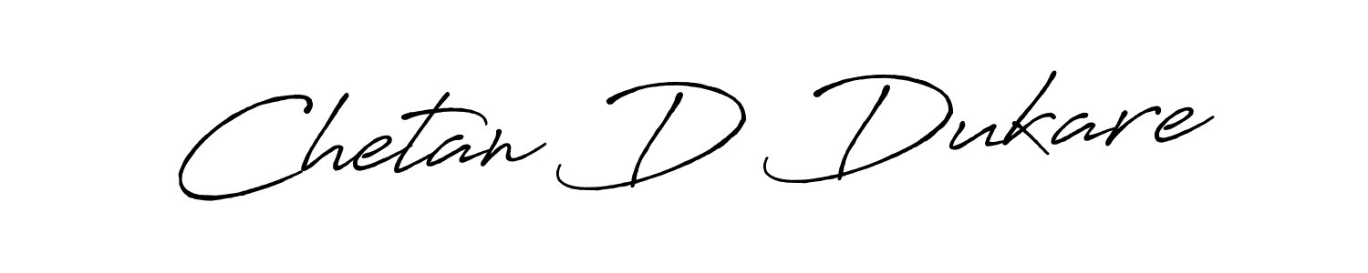 You should practise on your own different ways (Antro_Vectra_Bolder) to write your name (Chetan D Dukare) in signature. don't let someone else do it for you. Chetan D Dukare signature style 7 images and pictures png