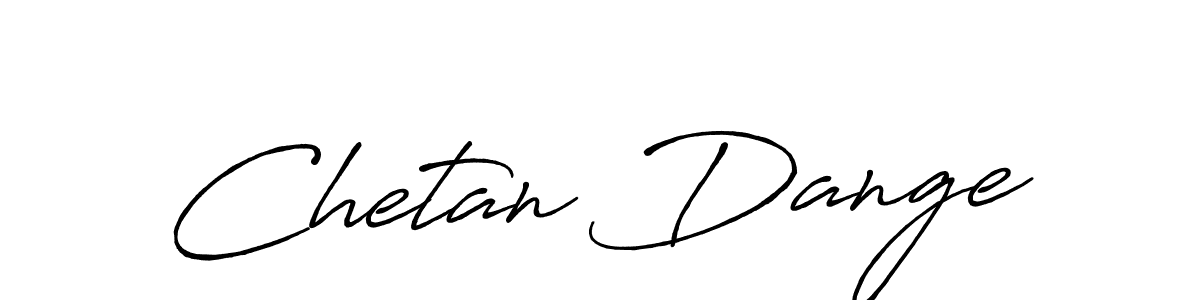 You should practise on your own different ways (Antro_Vectra_Bolder) to write your name (Chetan Dange) in signature. don't let someone else do it for you. Chetan Dange signature style 7 images and pictures png