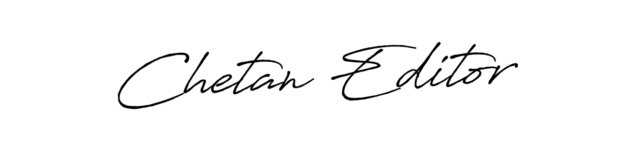You should practise on your own different ways (Antro_Vectra_Bolder) to write your name (Chetan Editor) in signature. don't let someone else do it for you. Chetan Editor signature style 7 images and pictures png
