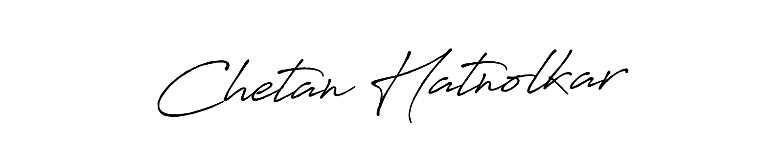 Make a beautiful signature design for name Chetan Hatnolkar. With this signature (Antro_Vectra_Bolder) style, you can create a handwritten signature for free. Chetan Hatnolkar signature style 7 images and pictures png
