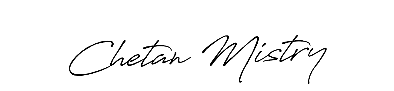 It looks lik you need a new signature style for name Chetan Mistry. Design unique handwritten (Antro_Vectra_Bolder) signature with our free signature maker in just a few clicks. Chetan Mistry signature style 7 images and pictures png