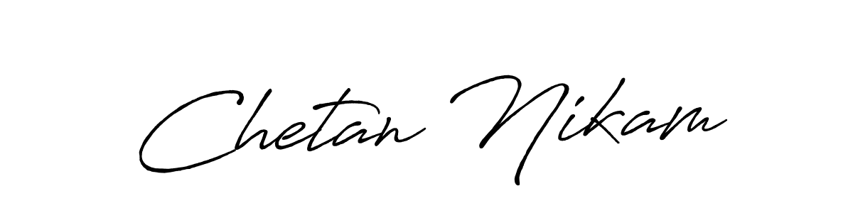 It looks lik you need a new signature style for name Chetan Nikam. Design unique handwritten (Antro_Vectra_Bolder) signature with our free signature maker in just a few clicks. Chetan Nikam signature style 7 images and pictures png