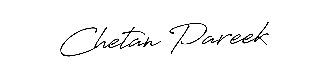 Also You can easily find your signature by using the search form. We will create Chetan Pareek name handwritten signature images for you free of cost using Antro_Vectra_Bolder sign style. Chetan Pareek signature style 7 images and pictures png