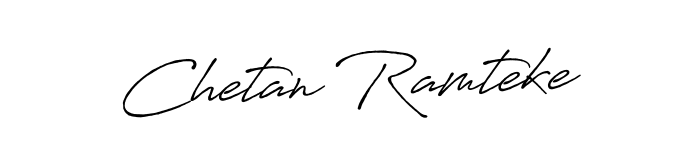 Design your own signature with our free online signature maker. With this signature software, you can create a handwritten (Antro_Vectra_Bolder) signature for name Chetan Ramteke. Chetan Ramteke signature style 7 images and pictures png