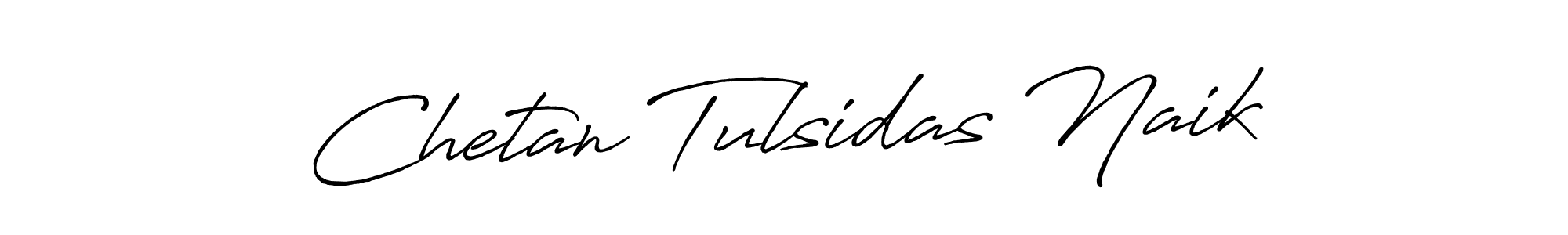 Antro_Vectra_Bolder is a professional signature style that is perfect for those who want to add a touch of class to their signature. It is also a great choice for those who want to make their signature more unique. Get Chetan Tulsidas Naik name to fancy signature for free. Chetan Tulsidas Naik signature style 7 images and pictures png