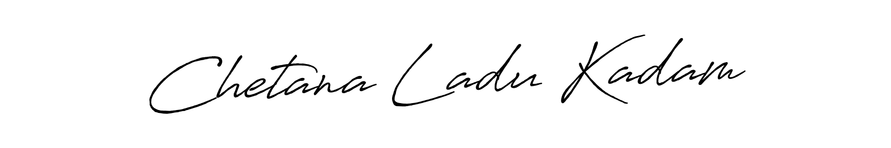 The best way (Antro_Vectra_Bolder) to make a short signature is to pick only two or three words in your name. The name Chetana Ladu Kadam include a total of six letters. For converting this name. Chetana Ladu Kadam signature style 7 images and pictures png